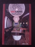 HOT CAFES BUCHAREST -- Luiza Zamora -- 2006,