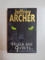 PISICA ARE 9 VIETI de JEFFREY ARCHER , 2007 foto