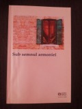 SUB SEMNUL ARMONIEI - O.P. Ghai - 2007, 104 p., Alta editura