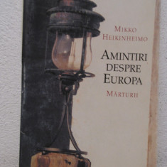 AMINTIRI DESPRE EUROPA-MIKKO HEINKINHEIMO