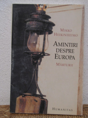 AMINTIRI DESPRE EUROPA-MIKKO HEINKINHEIMO foto