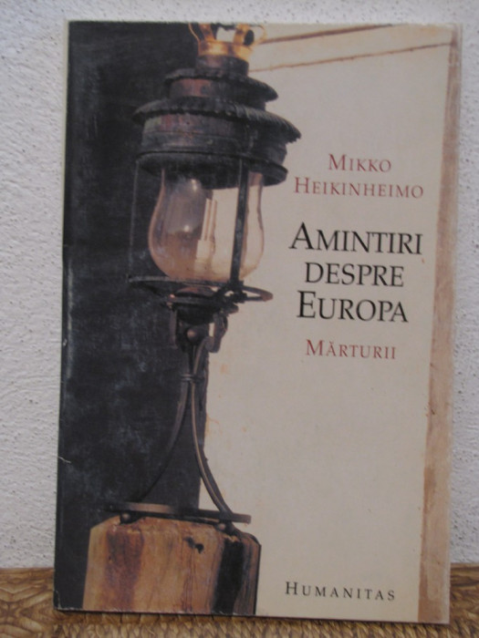 AMINTIRI DESPRE EUROPA-MIKKO HEINKINHEIMO