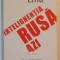 INTELIGHENTA RUSA AZI , INTERVIURI de VASILE ERNU, 2012