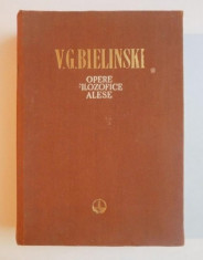 V G Bielinski Opere filozofice alese volumul 1 Ed. Cartea Rusa 1957 foto