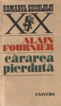 Alain-Fournier - Cararea pierduta foto