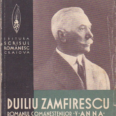 DUILIU ZAMFIRESCU - ANNA ( 1938 ) ( EDITIE COMENTATA DE MARIANA PARINCESCU )
