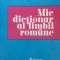 MIC DICTIONAR AL LIMBII ROMANE - Zorela Creta, Lucretia Mares