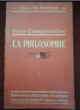 Abbe Th. Moreux POUR COMPRENDRE LA PHILOSOPHIE