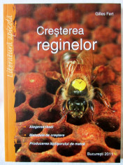 Apicultura: &amp;quot;CRESTEREA REGINELOR (MATCILOR)&amp;quot;, Gilles Fert, 2011. Absolut noua foto