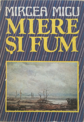 MIERE SI FUM - Mircea Micu foto