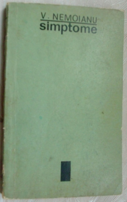 VIRGIL NEMOIANU - SIMPTOME (editia princeps, EPL 1969)