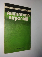 Alimentatia rationala- Col. Dr. Mircea Diaconescu - 1979 foto