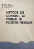 METODE DE CONTROL AL FORMEI SI POZITIEI PIESELOR - Virgil Botis, Vasile Bologan