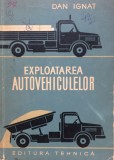 EXPLOATAREA AUTOVEHICULELOR - Dan Ignat