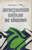 INTRETINEREA ROTILOR DE CAUCIUC - D. I. Dima