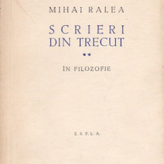 MIHAI RALEA - SCRIERI DIN TRECUT IN LITERATURA SI FILOZOFIE ( 2 VOL )