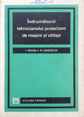 INDRUMATORUL TEHNICIANULUI DE MASINI SI UTILAJE - Bucsa, Cristofor foto