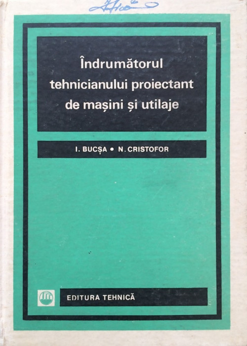 INDRUMATORUL TEHNICIANULUI DE MASINI SI UTILAJE - Bucsa, Cristofor