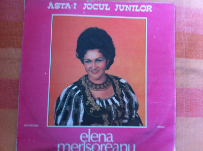 ELENA MERISOREANU Asta-i jocul junilor disc vinyl lp muzica populara folclor VG+ foto