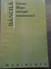 Lucian Blaga Energie Romaneasca - Vasile Bancila ,525009 foto