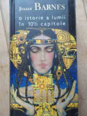 O Istorie A Lumii In 10 1/2 Capitole - Julian Barnes ,525392 foto