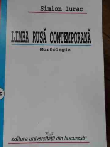 Limba Rusa Contemporana Morfologia - Simion Iurac ,526740 | arhiva ...