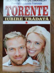 Torente Vol I Iubire Tradata - Marie-anne Desmarest ,526548 foto