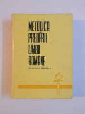 METODICA PREDARII LIMBII ROMANE IN SCOALA GENERALA de STANCIU STOIAN , ION BERCA , CLARA CHIOSA 1966 foto