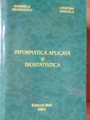 Informatica Aplicata Si Biostatistica - Gabriela Georgescu Cristina Dascalu ,526460 foto