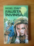 E2 Fausta Invinsa - Michel Zevaco (stare foarte buna)