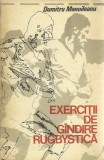 Exercitii de gindire rugbystica - Dumitru Manoileanu