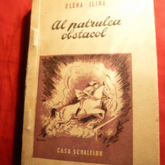 Elena Ilina-Al patrulea obstacol -Ed. 1946 ,trad. E.Hariton, ilustratii