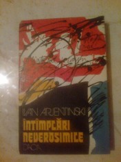 n6 Intamplari neverosimile - Ivan Arjentinski foto