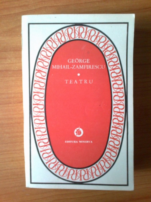n6 George Mihail-Zamfirescu - Teatru