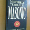 MISTERELE TEMPLULUI MASONIC - OLIMPIAN UNGHEREA, 2004, ARE 446 PAGINI, CARTONATA