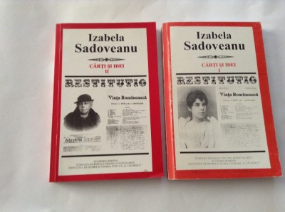 IZABELA SADOVEANU CARTI SI IDEI 2 VOL,RF7/4 foto