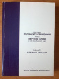 N7 Principalele instrumente internationale privind drepturile omului la. vol 1.