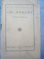 Gh. Asachi ? Viata si opera sa -- E. Lovinescu foto