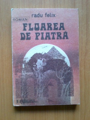 n7 Radu Felix - Floarea de piatra foto