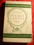 Demostene Botez - Zilele Vietii - Poeme - Prima Ed. 1927 ,Ed. Cartea Romaneasca