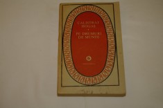 Pe drumuri de munte - Calistrat Hogas - Editura Minerva - 1988