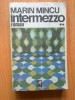 Marin Mincu - Intermezzo vol. 2, 1989, Cartea Romaneasca, 362 pagini - Roman