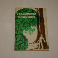 O experienta neobisnuita - George Anania - Editura Ion Creanga - 1989