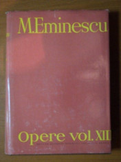 OPERE VOL XIII, PUBLICISTICA de M . EMINESCU , 1985 foto