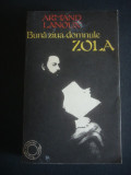 ARMAND LANOUX - BUNA ZIUA DOMNULE ZOLA, 1982, Univers
