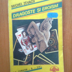 n7 Michel Zevaco - Dragoste si eroism ( volumul 1 )