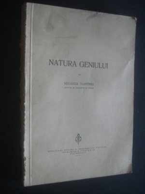 SEVASTIA DUMITRIU - NATURA GENIULUI {1941, contine autograful autorului} foto