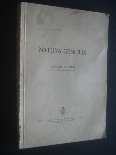 SEVASTIA DUMITRIU - NATURA GENIULUI {1941, contine autograful autorului}