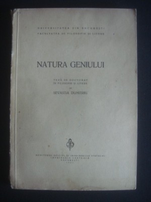 SEVASTIA DUMITRIU - NATURA GENIULUI {1941, contine autograful autorului} foto
