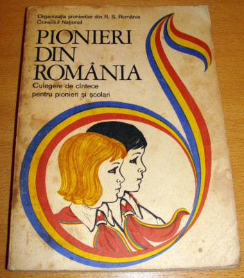 PIONIERI DIN ROMANIA - Culegere de cantece pentru pionieri si elevi foto